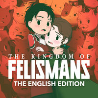 The Kingdom of Felismans: English Edition